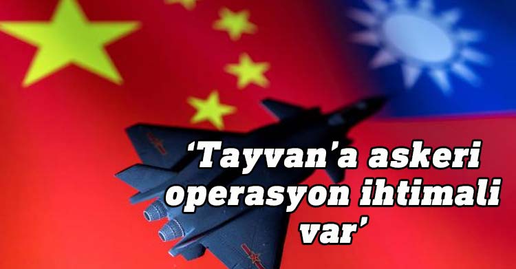 Çin'in Paris Büyükelçisi: Tayvan'a askeri operasyon ihtimali var