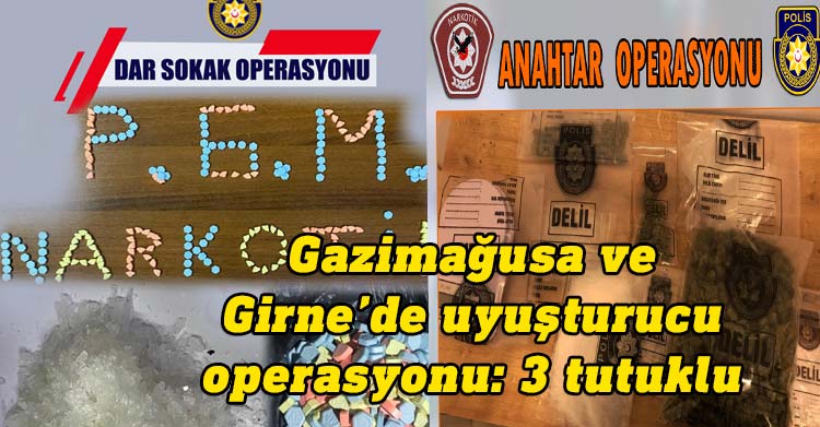 Gazimağusa ve Girne’de gerçekleştirilen uyuşturucu operasyonlarında 3 kişi tutuklandı