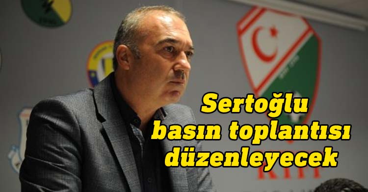 KTFF Başkanı Hasan Sertoğlu 27 Ocak'ta basın toplantısı düzenleyecek
